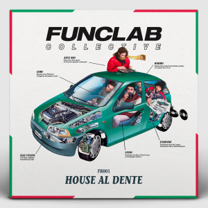  - Funclab Collective ‎– House al Dente FR001